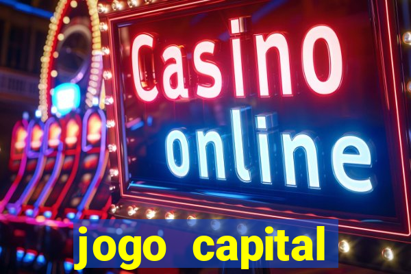 jogo capital download mobile